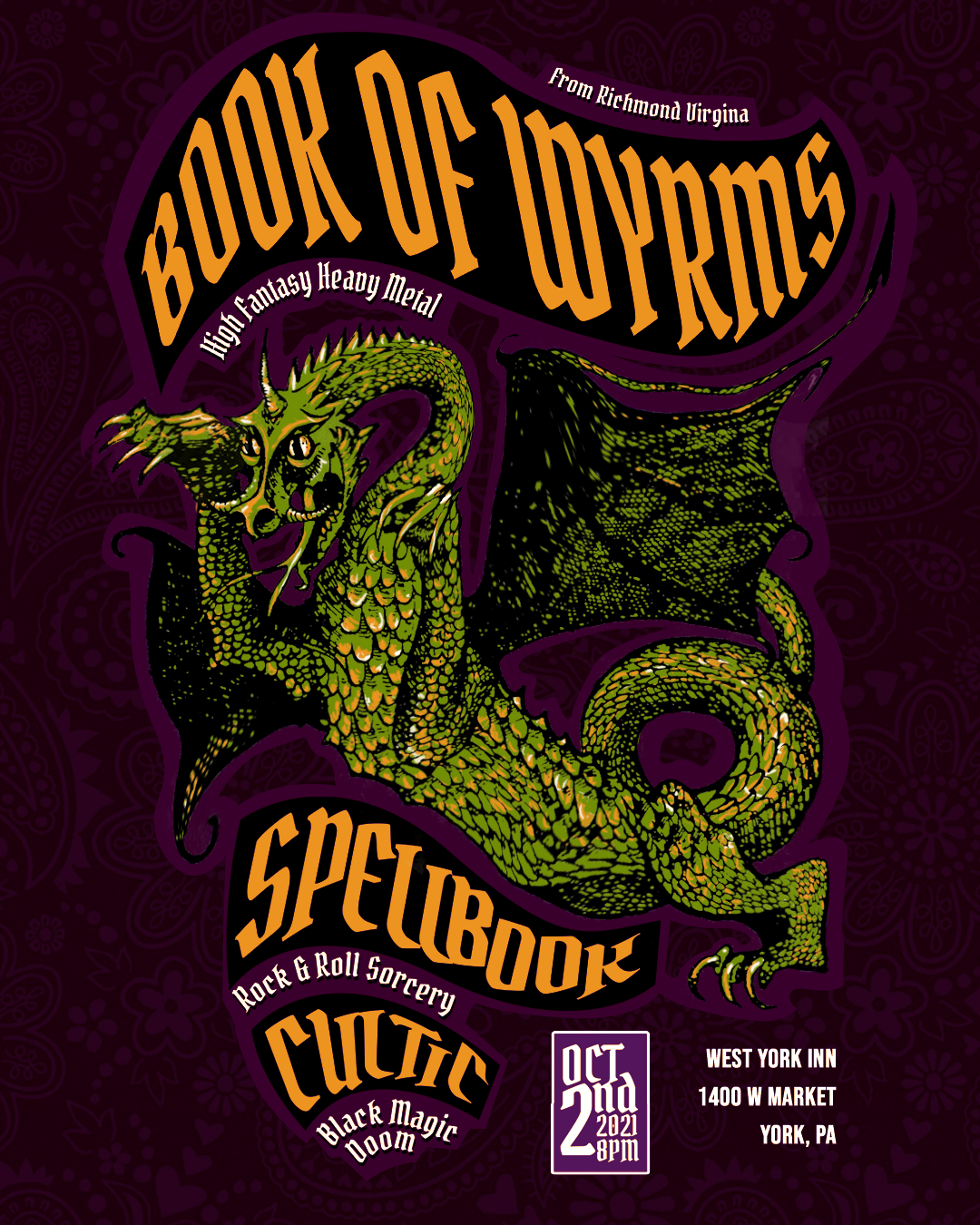 Book of Wyrms, Spellbook, & Cultic - Show Flyer - October 2, 2021