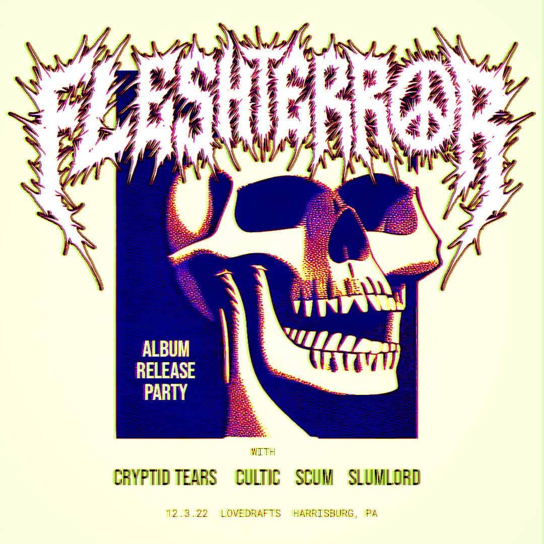 Cultic, Flesh Terror, Slumlord, Scum, Cryptid Tears Show Flyer - December 3, 2022